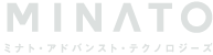 MINATO ミナト・アドバンスト・テクノロジーズ